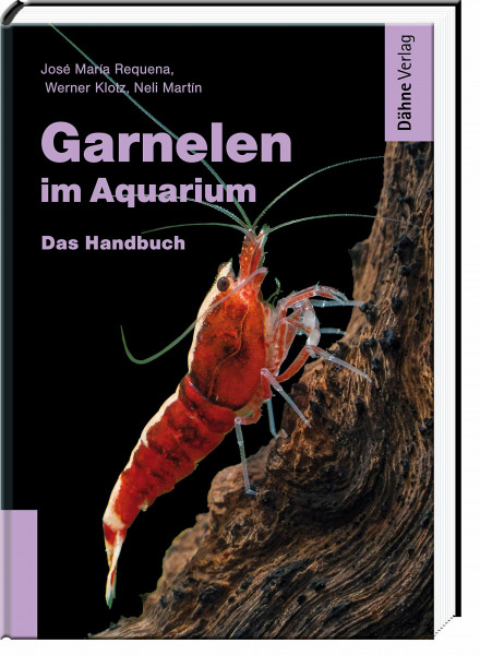 Garnelen im Aquarium - Das Handbuch