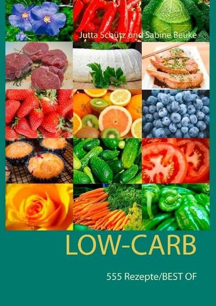 Low-Carb: 555 Rezepte/Best Of