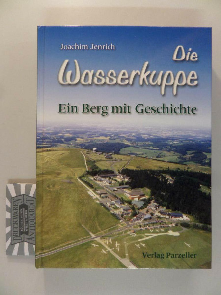 Die Wasserkuppe: Ein Berg mit Geschichte