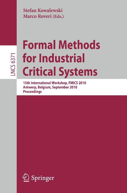 Formal Methods for Industrial Critical Systems - Kowalewski, Stefan