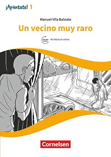 ¡Apúntate! - Spanisch als 2. Fremdsprache - Ausgabe 2016 - Band 1: Un vecino muy raro - A1 - Lektüre - Mit Hörbuch und Arbeitsblättern online