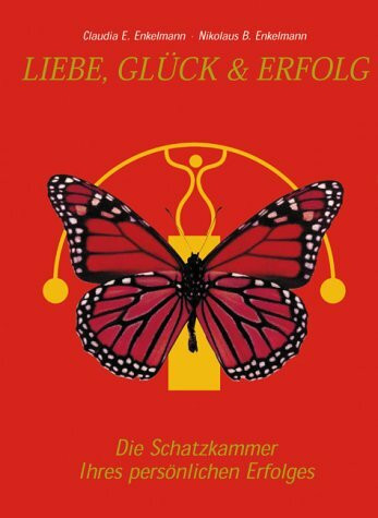 Glück & Erfolg [Medienkombination] : die Schatzkammer Ihres persönlichen Erfolges.