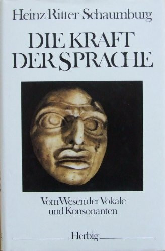 Die Kraft der Sprache: Vom Wesen der Vokale und Konsonanten