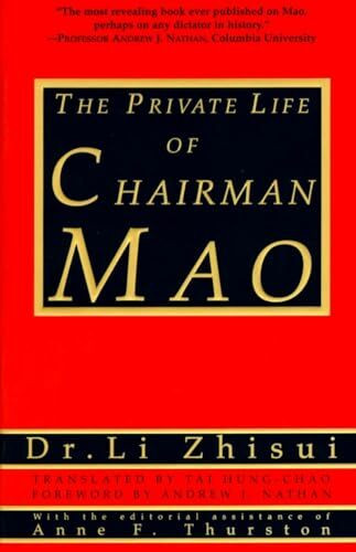 The Private Life of Chairman Mao: The Memoirs of Mao's Personal Physician