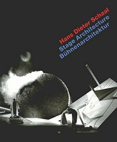 Hans Dieter Schaal - Bühnenentwürfe /Stage Designs: Introduction by Gottfried Knapp; Interview with Schaal by Frank Werner