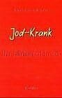 Jod-krank : der Jahrhundert-Irrtum