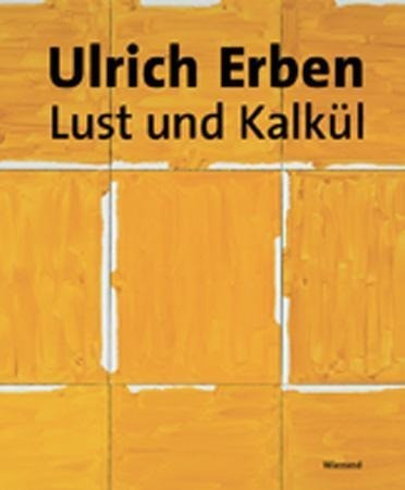 Ulrich Erben Lust und Kalkül