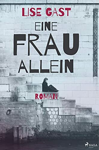 Eine Frau allein Eine Frau allein