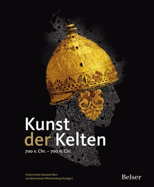 Kunst der Kelten: 700 v. Chr. - 700 n. Chr.