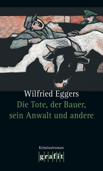 Die Tote, der Bauer, sein Anwalt und andere: Kriminalroman (Anwalt Schlüter)