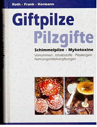 Giftpilze, Pilzgifte