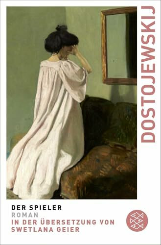 Der Spieler: Roman (Fjodor M. Dostojewskij, Werkausgabe)