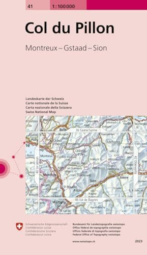 41 Col du Pillon: Montreux - Gstaad - Sion (Landeskarte 1:100 000, Band 41)
