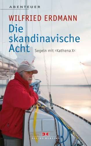 Delius Klasing Die Skandinavische Acht, Segeln Mit Kathena X