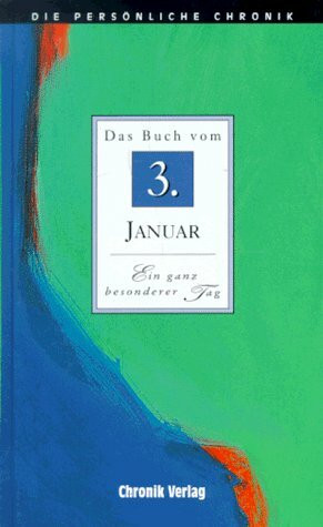 Die Persönliche Chronik, in 366 Bdn., 3. Januar
