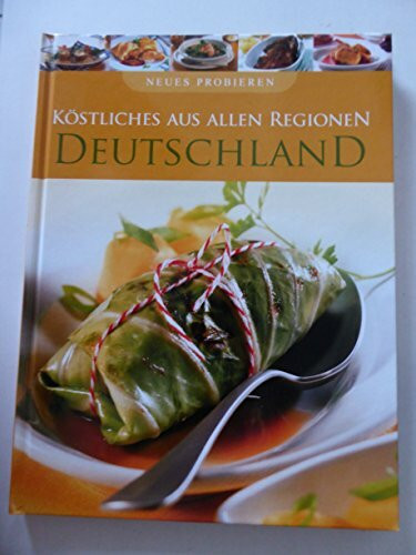 Deutschland - Köstliches aus allen Regionen