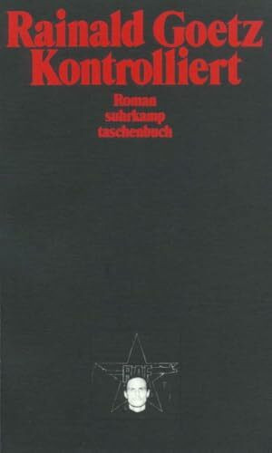 Kontrolliert: Roman (suhrkamp taschenbuch)