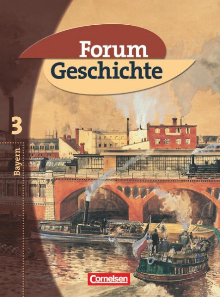 Forum Geschichte 3. 8. Jahrgangsstufe. Schülerbuch. Sekundarstufe I. Gymnasium Bayern