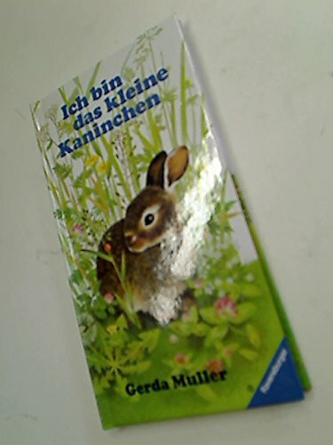 Ich bin das kleine Kaninchen. Ravensburger Minibilderbücher