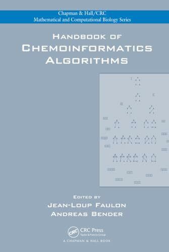 Handbook of Chemoinformatics Algorithms (Chapman & Hall/CRC Mathematical and Computational Biology)