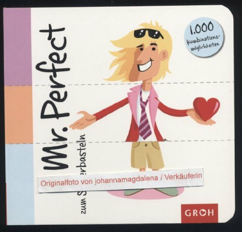 Mr. Perfect zum Selberbasteln (Do it yourself)
