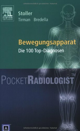 Pocket RadiologistBewegungsapparat: Die 100 Top-Diagnosen