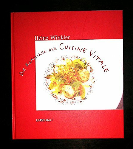 Die Klassiker der Cuisine Vitale