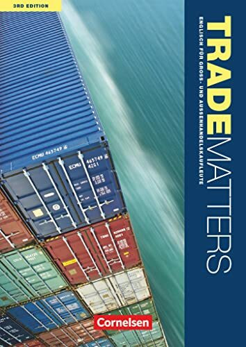 Trade Matters - Englisch für Groß- und Außenhandelskaufleute - Third Edition - A2-B2: Schulbuch (Trade Matters, Third Edition, A2-B2)
