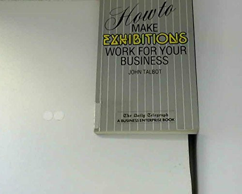 How to Make Exhibitions Work for Your Business