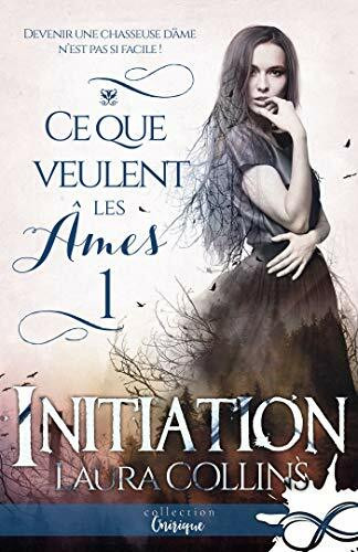 Initiation: Ce que veulent les âmes, T1