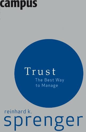 Trust: The Best Way To Manage Trust: The Best Way To Manage