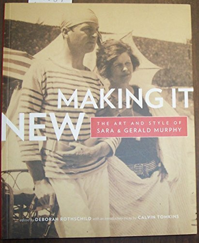Making It New: The Art and Style of Sara and Gerald Murphy