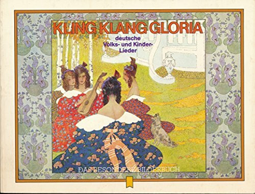 Kling Klang Gloria deutsche Volks- und Kinderlieder
