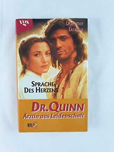 Doktor Quinn, Ärztin aus Leidenschaft, Sprache des Herzens