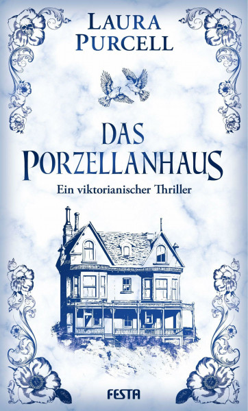 Das Porzellanhaus: Ein viktorianischer Thriller