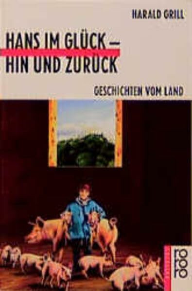 Hans im Glück - hin und zurück