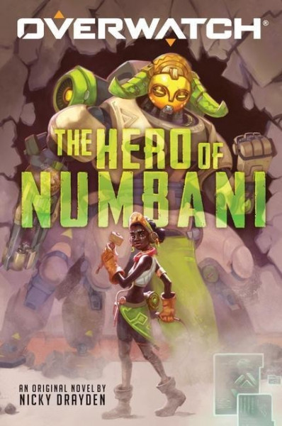 The Hero of Numbani (an Overwatch Original Novel): Volume 1