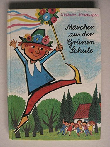 Märchen aus der grünen Schule