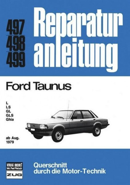 Ford Taunus L, LS, GL, GLS, Ghia ab August 1979