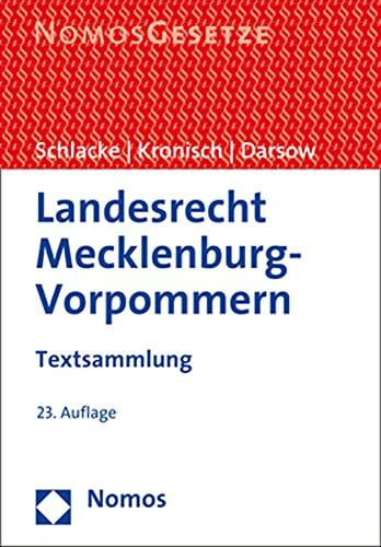 Landesrecht Mecklenburg-Vorpommern: Textsammlung - Rechtsstand: 1. August 2021