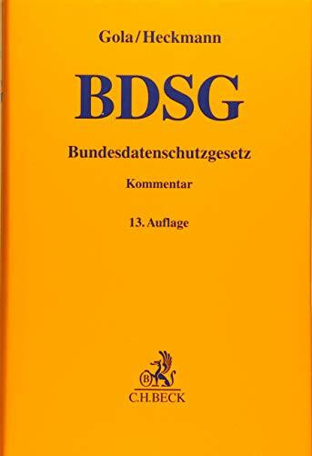 Bundesdatenschutzgesetz: BDSG (Gelbe Erläuterungsbücher)