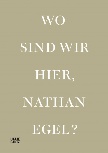 Wo sind wir hier, Nathan Egel?