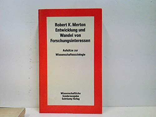 Entwicklung und Wandel von Forschungsinteressen: Aufsätze zur Wissenschaftssoziologie