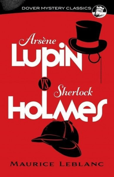 Arsene Lupin vs. Sherlock Holmes