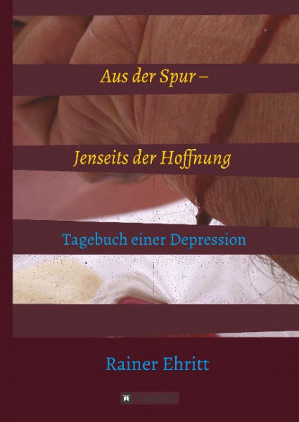 Aus der Spur - jenseits der Hoffnung