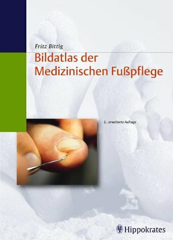 Bildatlas der Medizinischen Fusspflege