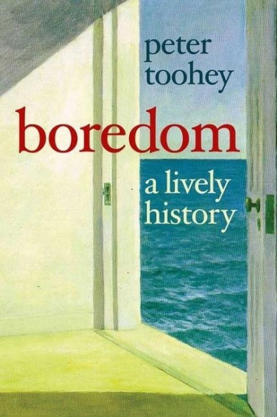 Toohey, P: Boredom