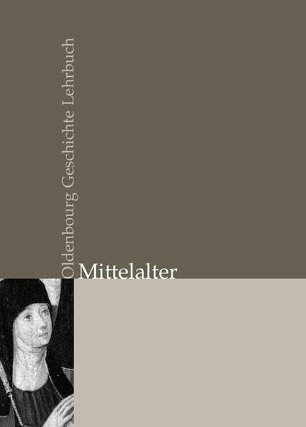 Mittelalter (Oldenbourg Geschichte Lehrbuch)