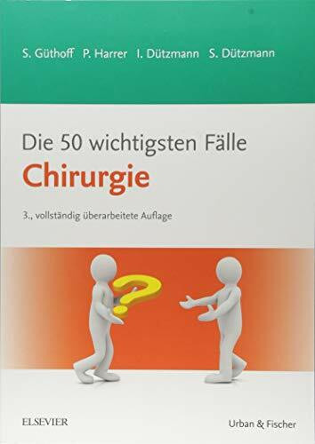 Die 50 wichtigsten Fälle Chirurgie