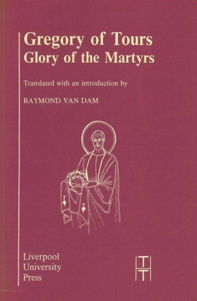GREGORY OF TOURS GLORY OF THE